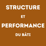Structure et performance du Bâti